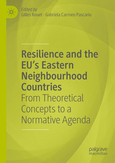 Resilience and the EU’s Eastern Neighbourhood Countries
