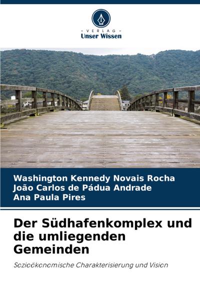 Der Südhafenkomplex und die umliegenden Gemeinden