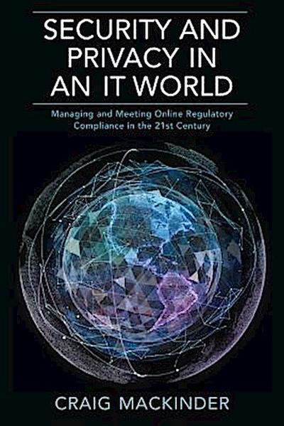SECURITY AND PRIVACY IN AN IT WORLD