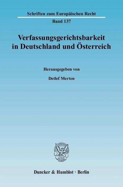 Verfassungsgerichtsbarkeit in Deutschland und Österreich.
