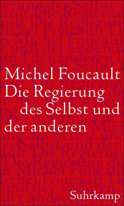 Die Regierung des Selbst und der anderen