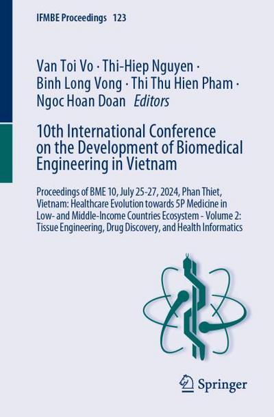 10th International Conference on the Development of Biomedical Engineering in Vietnam, 2 Teile