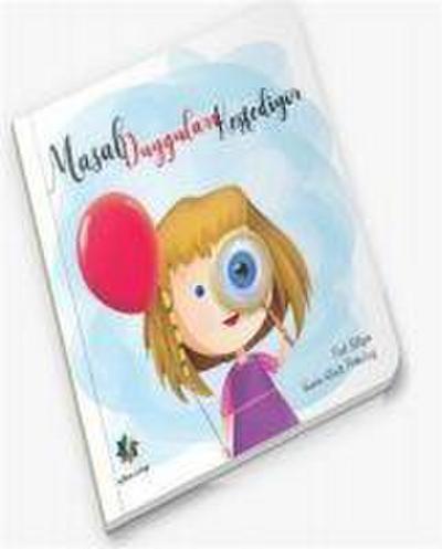 Masal Duygulari Kesfediyor