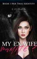 My Ex-wife, My Mate?