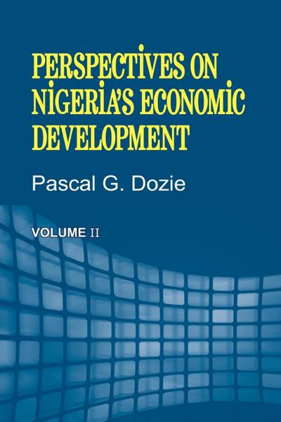 Perspectives on Nigeria’s Economic Development Volume II