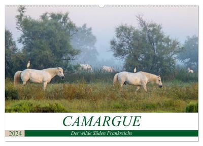 Camargue - Der wilde Süden Frankreichs (Wandkalender 2024 DIN A2 quer), CALVENDO Monatskalender