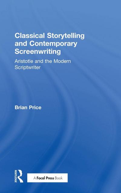 Classical Storytelling and Contemporary Screenwriting