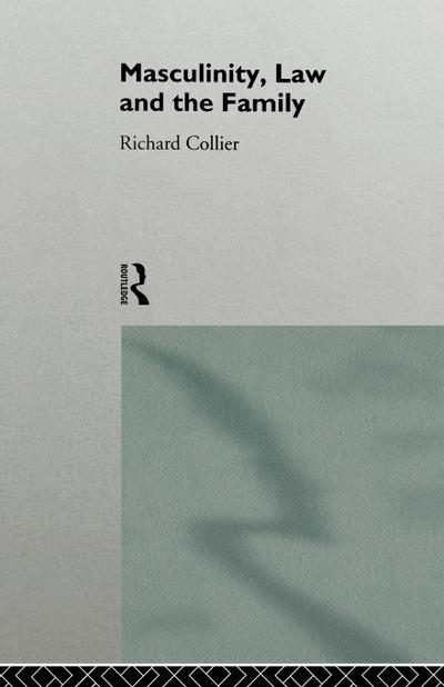 Masculinity, Law and Family