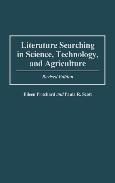 Literature Searching in Science, Technology, and Agriculture