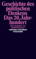 Geschichte des politischen Denkens - Das 20. Jahrhundert