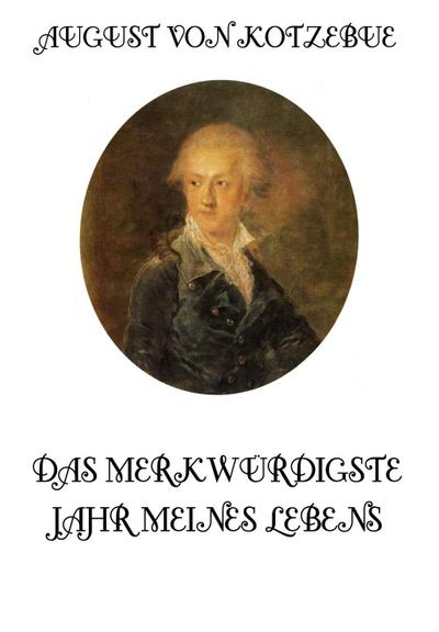 Das merkwürdigste Jahr meines Lebens
