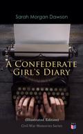 A Confederate Girl’s Diary (Illustrated Edition)