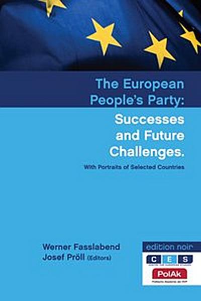 The European People’s Party: Successes and Future Challenges.