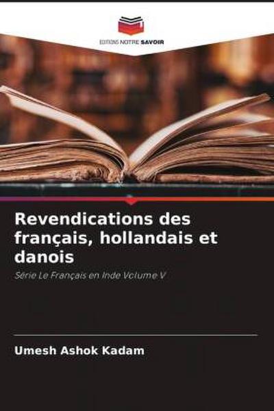 Revendications des français, hollandais et danois