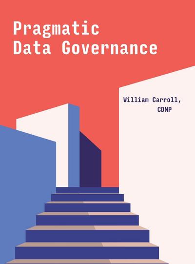 Pragmatic Data Governance