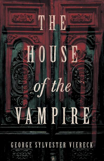 The House of the Vampire