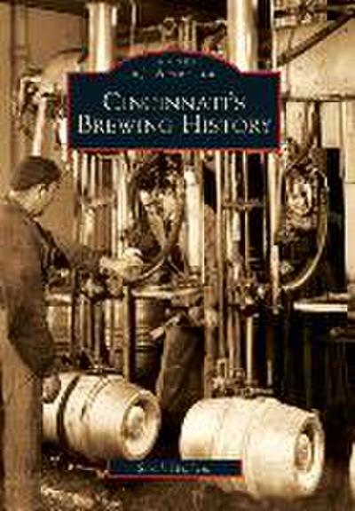 Cincinnati’s Brewing History