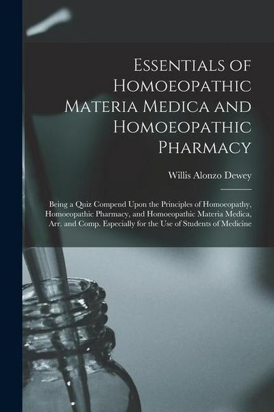 Essentials of Homoeopathic Materia Medica and Homoeopathic Pharmacy