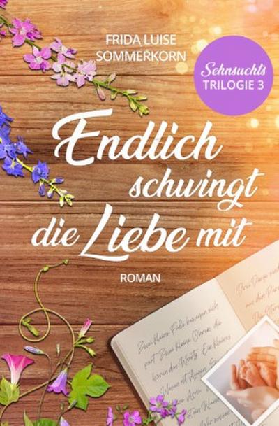 Endlich schwingt die Liebe mit