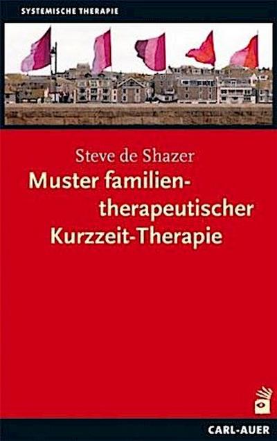 Muster familientherapeutischer Kurzzeit-Therapie