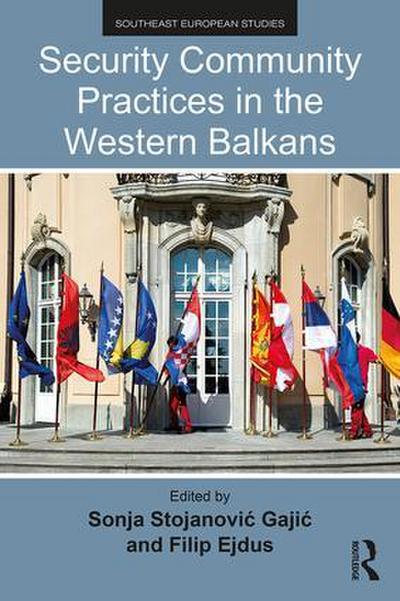 Security Community Practices in the Western Balkans
