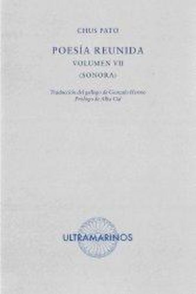 Poesía reunida. Volumen VII: Sonora