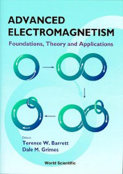 ADV ELECTROMAGNETISM:FOUNDATION,THEORY..
