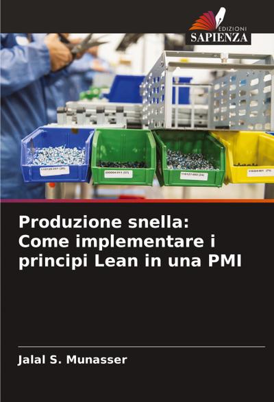 Produzione snella: Come implementare i principi Lean in una PMI