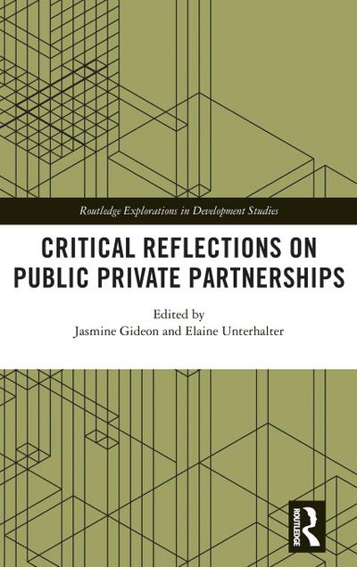 Critical Reflections on Public Private Partnerships