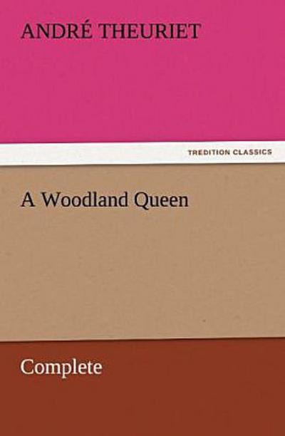 A Woodland Queen - Complete