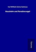 Haushahn und Paradiesvogel