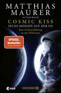 Cosmic Kiss von Matthias Maurer | Taschenbuch