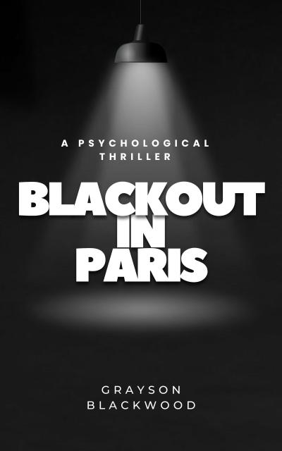 Blackout in Paris: A Psychological Thriller