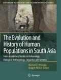 The Evolution and History of Human Populations in South Asia