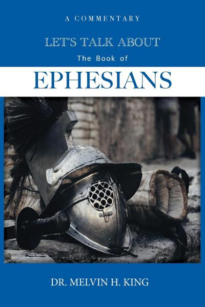 Let’s Talk About the Book of Ephesians