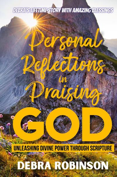 Personal Reflections in Praising God