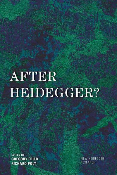 After Heidegger?