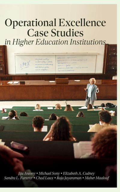 Operational Excellence Case Studies in Higher Education Institutions