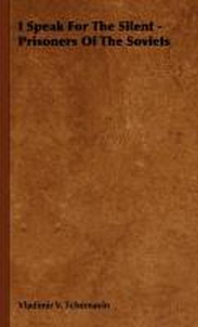 I Speak For The Silent - Prisoners Of The Soviets