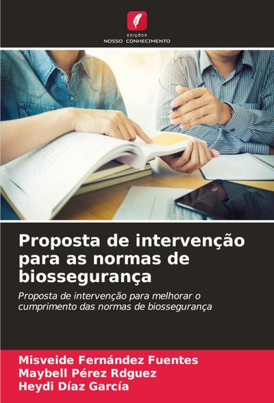 Proposta de intervenção para as normas de biossegurança
