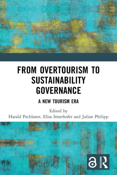 From Overtourism to Sustainability Governance