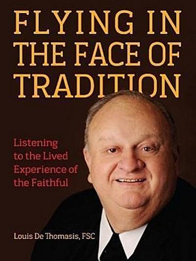 Flying in the Face of Tradition