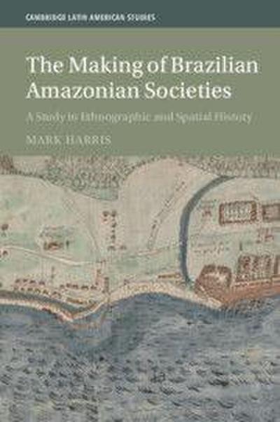 The Making of Brazilian Amazonian Societies
