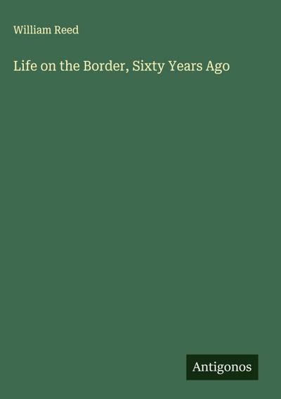 Life on the Border, Sixty Years Ago