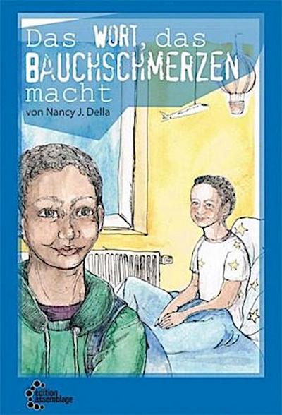 Das Wort das Bauchschmerzen macht
