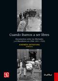 Cuando íbamos a ser libres