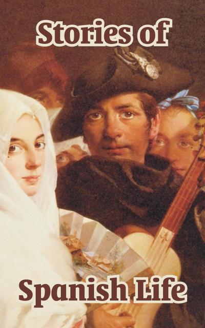 Stories of Spanish Life