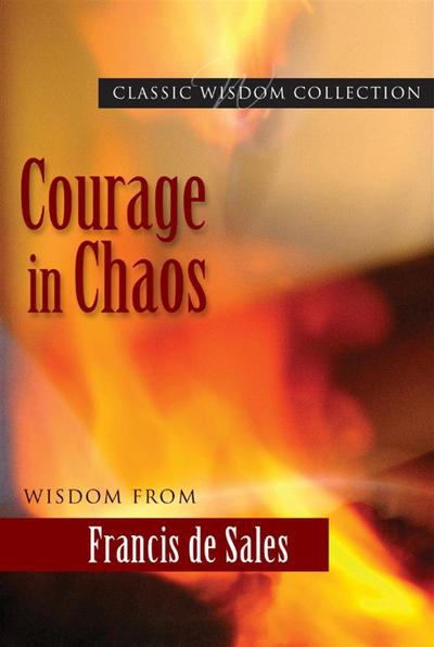 Courage in Chaos