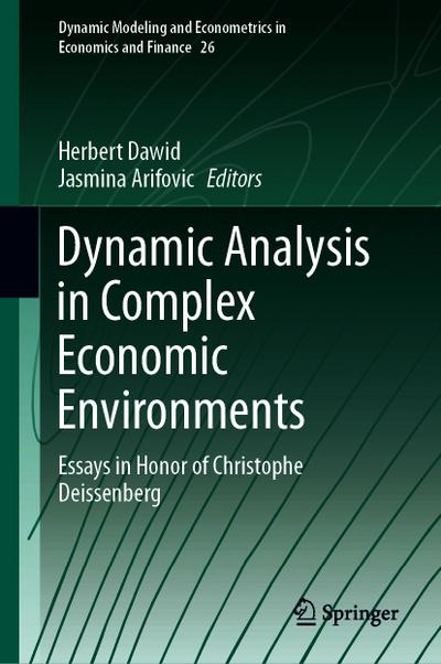 Dynamic Analysis in Complex Economic Environments
