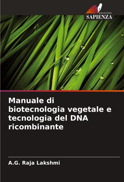 Manuale di biotecnologia vegetale e tecnologia del DNA ricombinante
